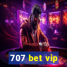 707 bet vip